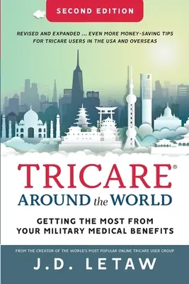 TRICARE în întreaga lume: Profitați la maximum de beneficiile medicale militare - TRICARE Around the World: Getting the Most from Your Military Medical Benefits