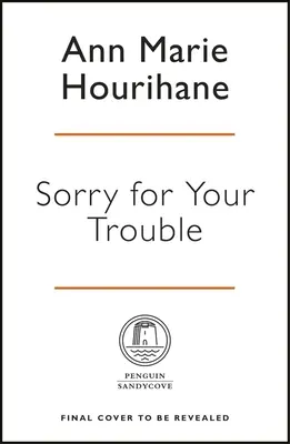 Sorry for Your Trouble: Modul irlandez de a muri - Sorry for Your Trouble: The Irish Way of Death
