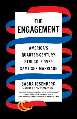 The Engagement: Lupta de un sfert de secol a Americii pentru căsătoria între persoane de același sex - The Engagement: America's Quarter-Century Struggle Over Same-Sex Marriage