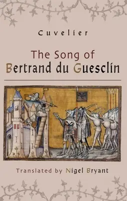 Cântecul lui Bertrand Du Guesclin - The Song of Bertrand Du Guesclin