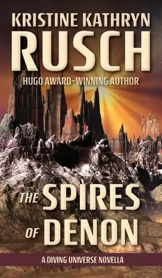 Spires of Denon: O nuvelă din universul Diving - The Spires of Denon: A Diving Universe Novella
