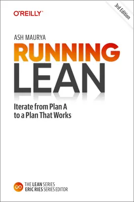 Running Lean: Iterarea de la planul A la un plan care funcționează - Running Lean: Iterate from Plan A to a Plan That Works