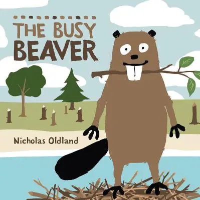 Castorul ocupat - The Busy Beaver