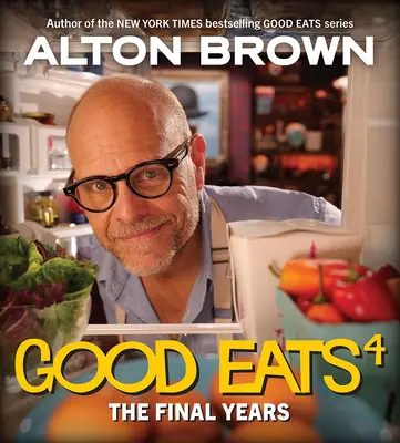 Good Eats: Ultimii ani - Good Eats: The Final Years
