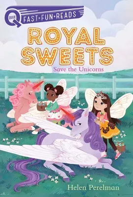 Salvați Unicornii: Royal Sweets 6 - Save the Unicorns: Royal Sweets 6