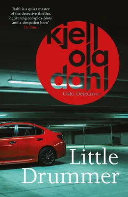Little Drummer: Un episod cutremurător și șocant din premiata serie Detectivii din Oslovolumul 9 - Little Drummer: A Nerve-Shattering, Shocking Instalment in the Award-Winning Oslo Detectives Seriesvolume 9
