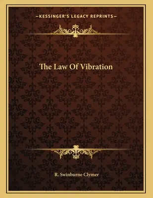 Legea vibrației - The Law Of Vibration