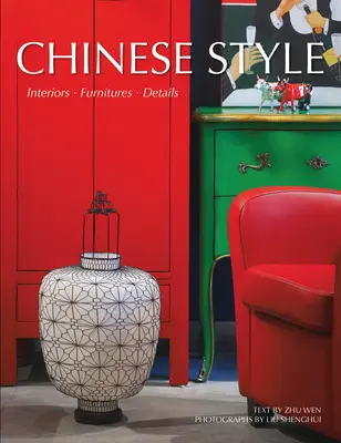 Stilul chinezesc - Interioare, mobilier, detalii - Chinese Style - Interiors, Furniture, Details