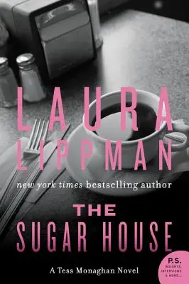The Sugar House: Un roman de Tess Monaghan - The Sugar House: A Tess Monaghan Novel