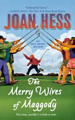 Nevestele vesele din Maggody: Un mister Arly Hanks - The Merry Wives of Maggody: An Arly Hanks Mystery