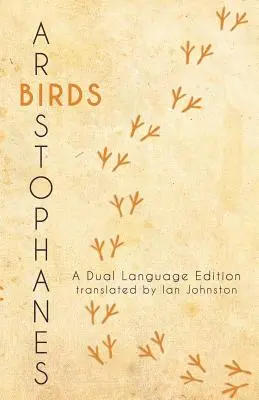 Aristophanes' Birds: O ediție în două limbi - Aristophanes' Birds: A Dual Language Edition