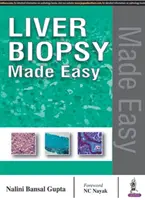 Biopsia hepatică făcută ușor - Liver Biopsy Made Easy