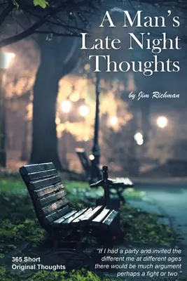 Gândurile nocturne ale unui bărbat - A Man's Late Night Thoughts