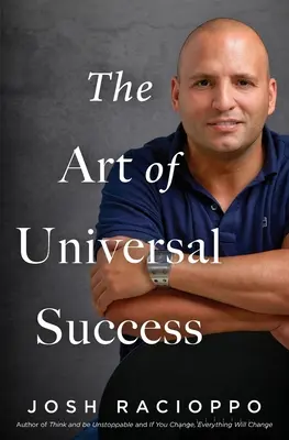 Arta succesului universal - The Art of Universal Success