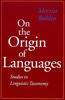 Despre originea limbilor: Studii de taxonomie lingvistică - On the Origin of Languages: Studies in Linguistic Taxonomy