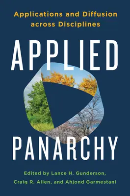 Panarhia aplicată: Aplicații și răspândire în diferite discipline - Applied Panarchy: Applications and Diffusion Across Disciplines
