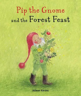 Piticul Pip și ospățul din pădure - Pip the Gnome and the Forest Feast