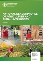 Evaluarea de gen la nivel național a sectorului agricol și rural - Serbia - Country gender assessment of the agriculture and rural sector - Serbia