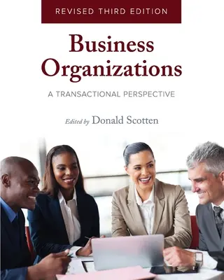 Organizațiile de afaceri: O perspectivă tranzacțională - Business Organizations: A Transactional Perspective