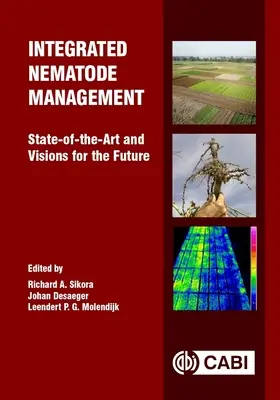 Gestionarea integrată a nematozilor: Stadiul actual al tehnologiei și viziuni pentru viitor - Integrated Nematode Management: State-Of-The-Art and Visions for the Future
