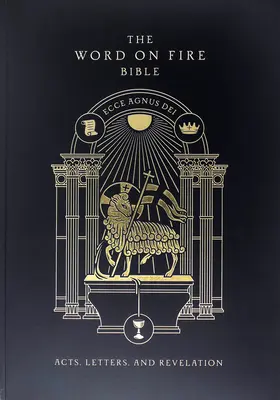 Biblia Cuvântul pe foc (volumul II): Faptele Apostolilor, Scrisorile și Apocalipsa Paperback - The Word on Fire Bible (Volume II): Acts, Letters and Revelation Paperback