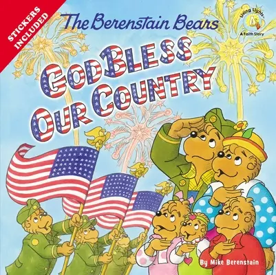 Berenstain Bears Dumnezeu să ne binecuvânteze țara - The Berenstain Bears God Bless Our Country