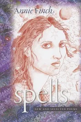 Spells: New and Selected Poems (Poeme noi și selectate) - Spells: New and Selected Poems