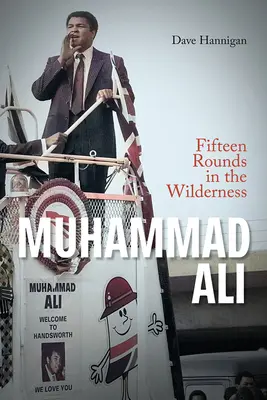 Muhammad Ali - Cincisprezece runde în sălbăticie - Muhammad Ali - Fifteen Rounds in the Wilderness