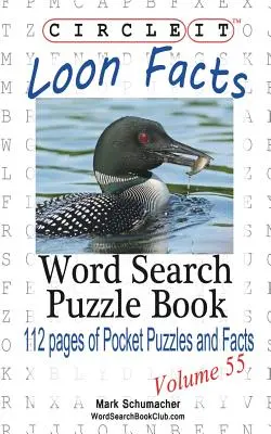 Circle It, Loon Facts, Căutare în cuvinte, Carte puzzle - Circle It, Loon Facts, Word Search, Puzzle Book