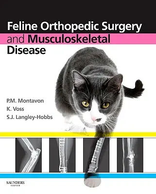 Chirurgie ortopedică felină și boli musculo-scheletice - Feline Orthopedic Surgery and Musculoskeletal Disease