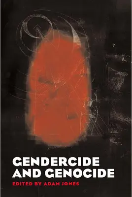 Gendercide și genocid - Gendercide and Genocide