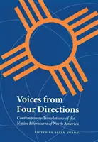 Voci din patru direcții: Traduceri contemporane ale literaturilor indigene din America de Nord - Voices from Four Directions: Contemporary Translations of the Native Literatures of North America