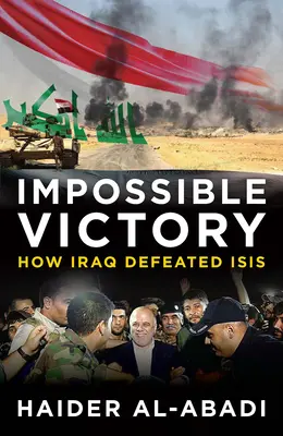 Impossible Victory: Cum a învins Irakul Isis - Impossible Victory: How Iraq Defeated Isis