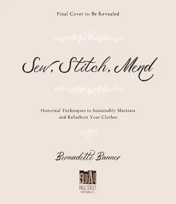 Make, Sew and Mend: Tehnici tradiționale pentru întreținerea durabilă și refacerea hainelor tale - Make, Sew and Mend: Traditional Techniques to Sustainably Maintain and Refashion Your Clothes