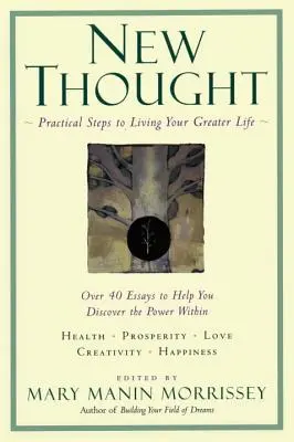 Noua gândire: O spiritualitate practică - New Thought: A Practical Spirituality