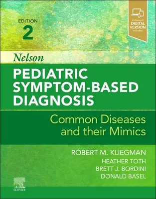 Nelson Pediatric Symptom-Based Diagnosis: Boli comune și imitațiile lor - Nelson Pediatric Symptom-Based Diagnosis: Common Diseases and Their Mimics