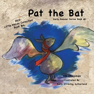 Pat the Bat: Colecția Little Hands - Pat the Bat: Little Hands Collection