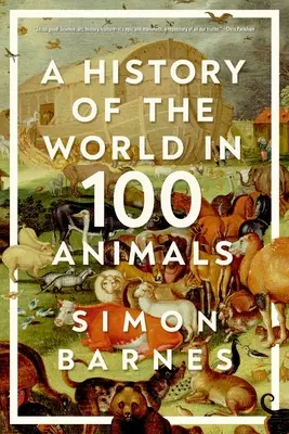 O istorie a lumii în 100 de animale - A History of the World in 100 Animals