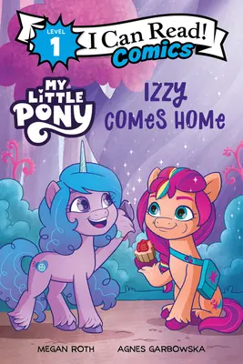 Micul meu ponei: Izzy vine acasă - My Little Pony: Izzy Comes Home