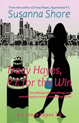 Tracy Hayes, P.I. pentru victorie - Tracy Hayes, P.I. for the Win