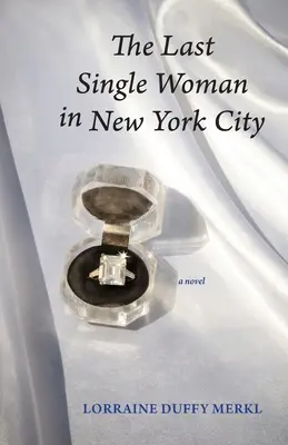 Ultima femeie singură din orașul New York - The Last Single Woman in New York City