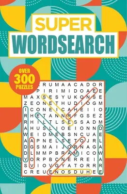 Super Wordsearch: Peste 300 de puzzle-uri - Super Wordsearch: Over 300 Puzzles