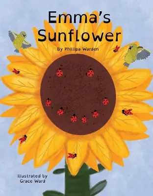 Floarea-soarelui a Emmei - Emma's Sunflower