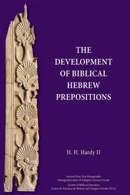 Dezvoltarea prepozițiilor din ebraica biblică - The Development of Biblical Hebrew Prepositions