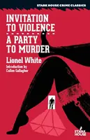 Invitație la violență / O petrecere pentru crimă - Invitation to Violence / A Party to Murder