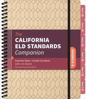 Însoțitorul standardelor California Eld, clasele 6-8 - The California Eld Standards Companion, Grades 6-8