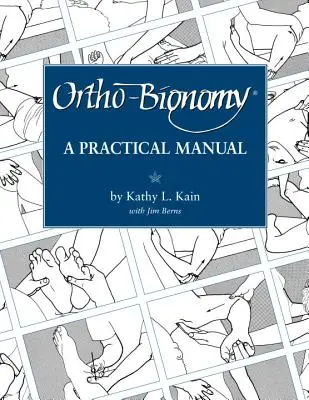 Orto-Bionomie: Un manual de practică - Ortho-Bionomy: A Manual of Practice