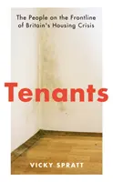 Tenants - The People on the Frontline of Britain's Housing Emergency