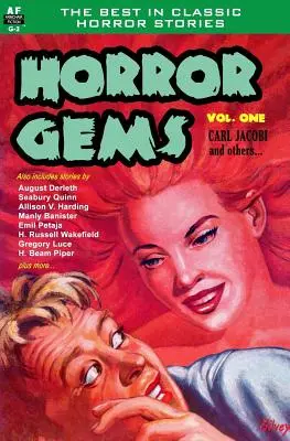Horror Gems, volumul unu, Carl Jacobi și alții - Horror Gems, Volume One, Carl Jacobi and Others