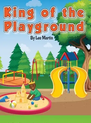 Regele terenului de joacă - King of the Playground